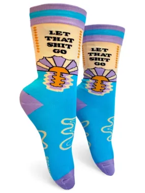 Let That Sh*t Go Women's Crew Socks